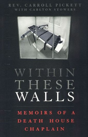 Carroll Pickett: WITHIN THESE WALLS